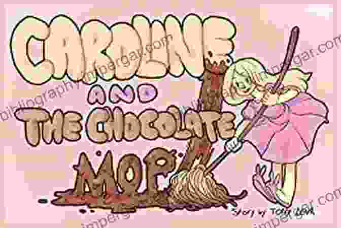 A Young Child Engrossed In The Magical World Of Caroline And The Chocolate Mop Caroline And The Chocolate Mop