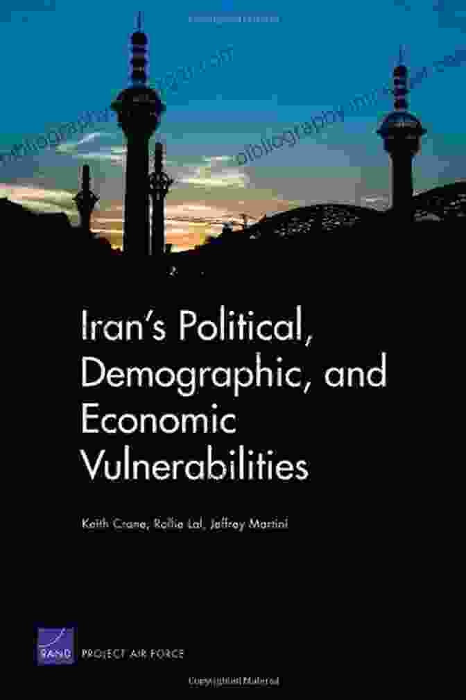 Book Cover: Iran Political Demographic And Economic Vulnerabilities Iran S Political Demographic And Economic Vulnerabilities