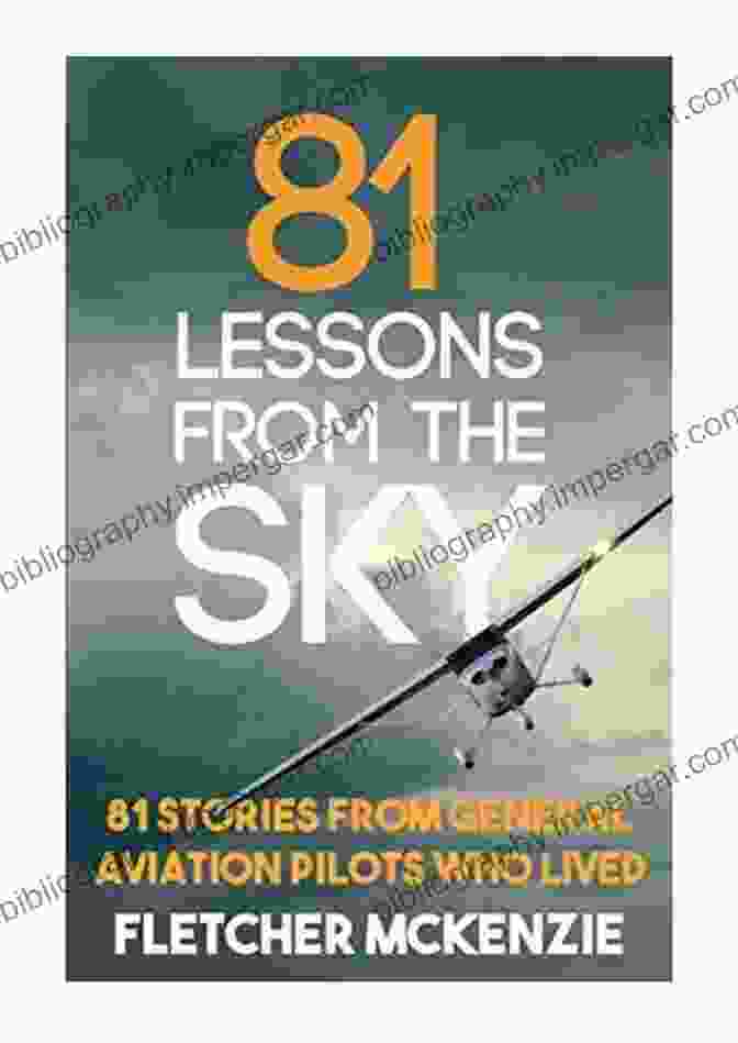 Book Cover Of '81 Lessons From The Sky: General Aviation' 81 Lessons From The Sky: General Aviation