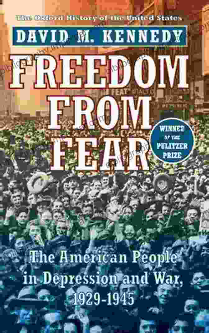 Book Cover Of Freedom From Fear Part Two By David M. Kennedy The American People In World War II: Freedom From Fear Part Two (Oxford History Of The United States 9)