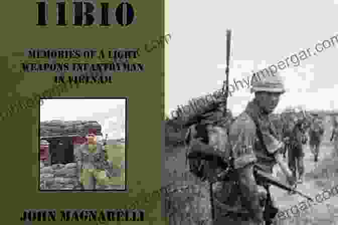 Book Cover Of Memories Of A Light Weapons Infantryman In Vietnam 11B10: Memories Of A Light Weapons Infantryman In Vietnam