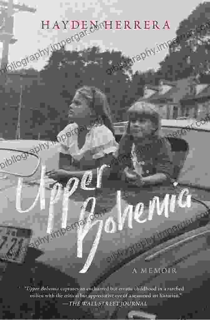 Book Cover Of Upper Bohemia By Hayden Herrera Upper Bohemia: A Memoir Hayden Herrera