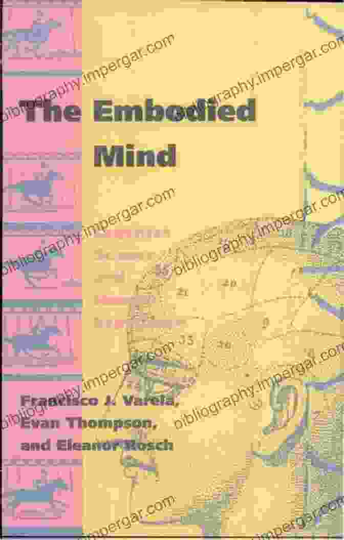 Cognitive Science And Human Experience Book Cover The Embodied Mind Revised Edition: Cognitive Science And Human Experience