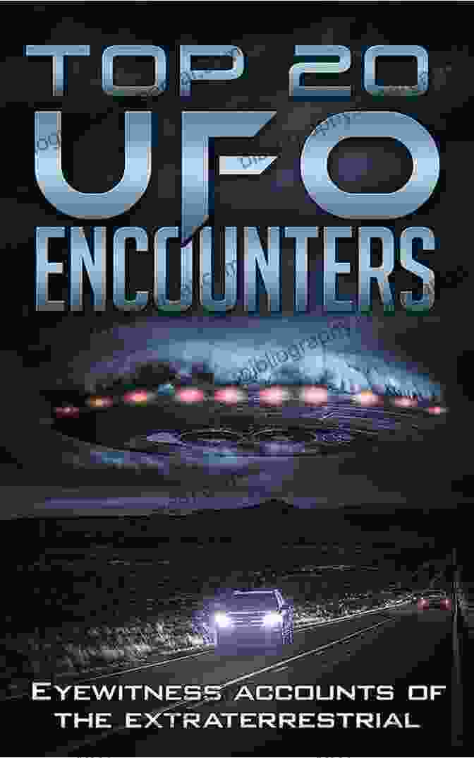 Eyewitness Account Of UFO Encounter Military Encounters With Extraterrestrials: The Real War Of The Worlds