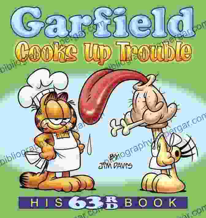 Garfield Cooks Up Trouble: His 63rd By Garfield And Mark Evanier Garfield Cooks Up Trouble: His 63rd