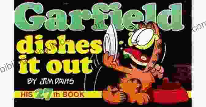 Garfield Dishes It Out Book Cover Garfield Dishes It Out: His 27th (Garfield Series)