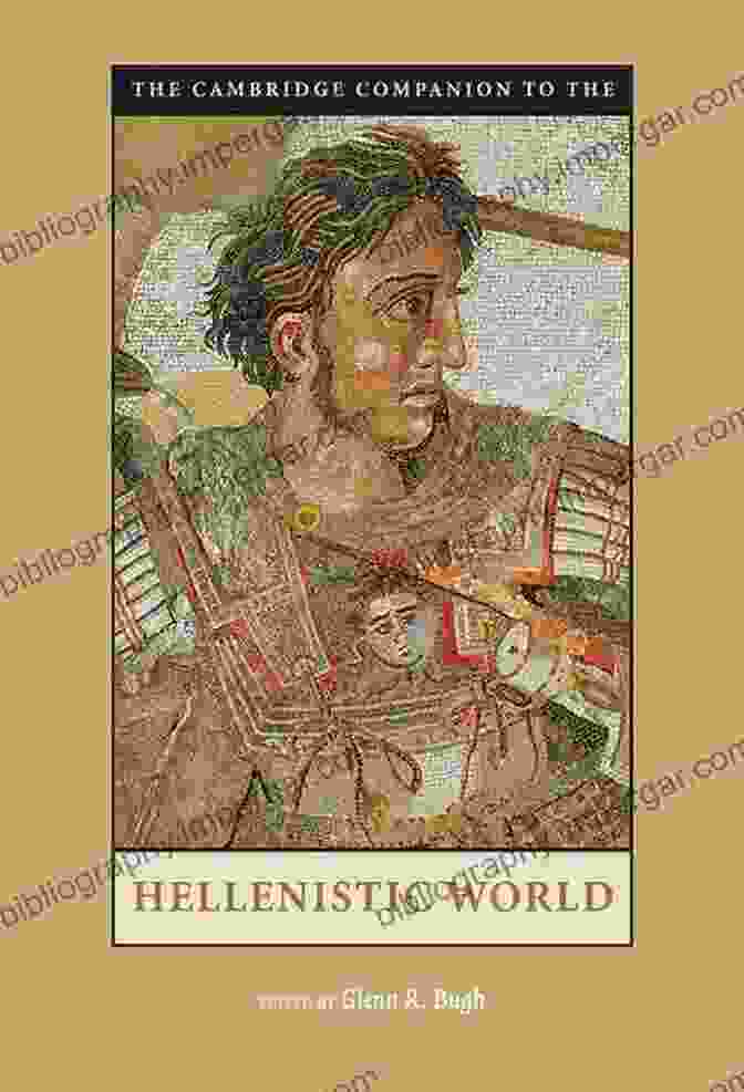 Hellenistic Sculpture The Cambridge Companion To The Hellenistic World (Cambridge Companions To The Ancient World)