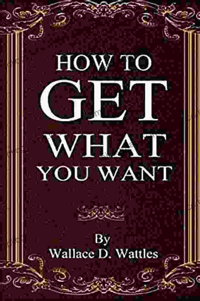 How To Get What You Want Book Cover Image How To Get What You Want