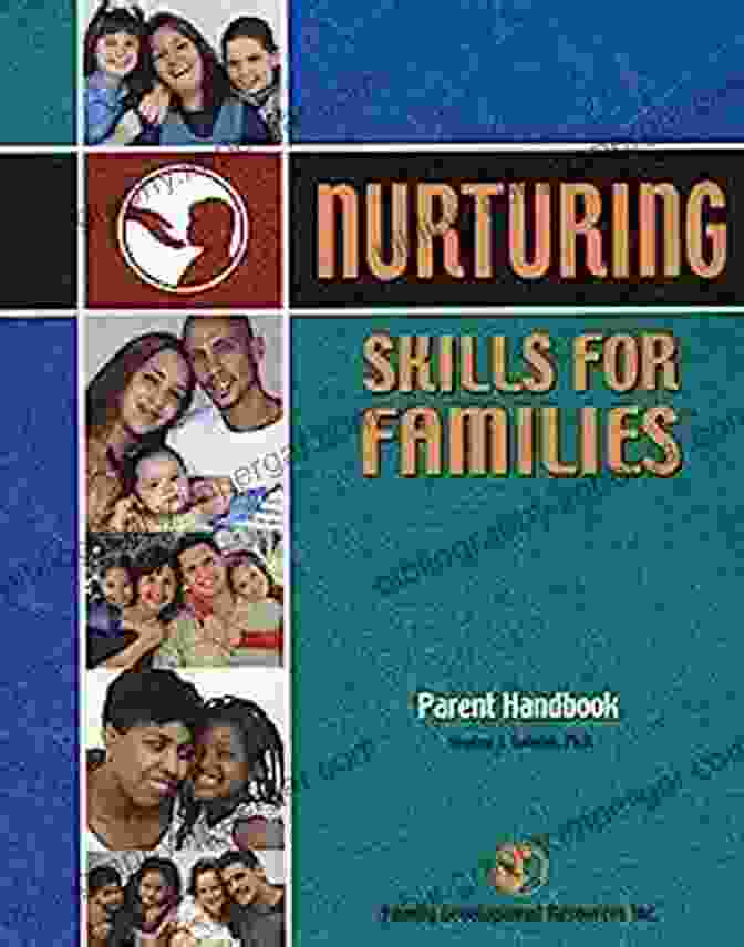 Nurturing Skills For Families Parent Handbook Nurturing Skills For Families: Parent Handbook