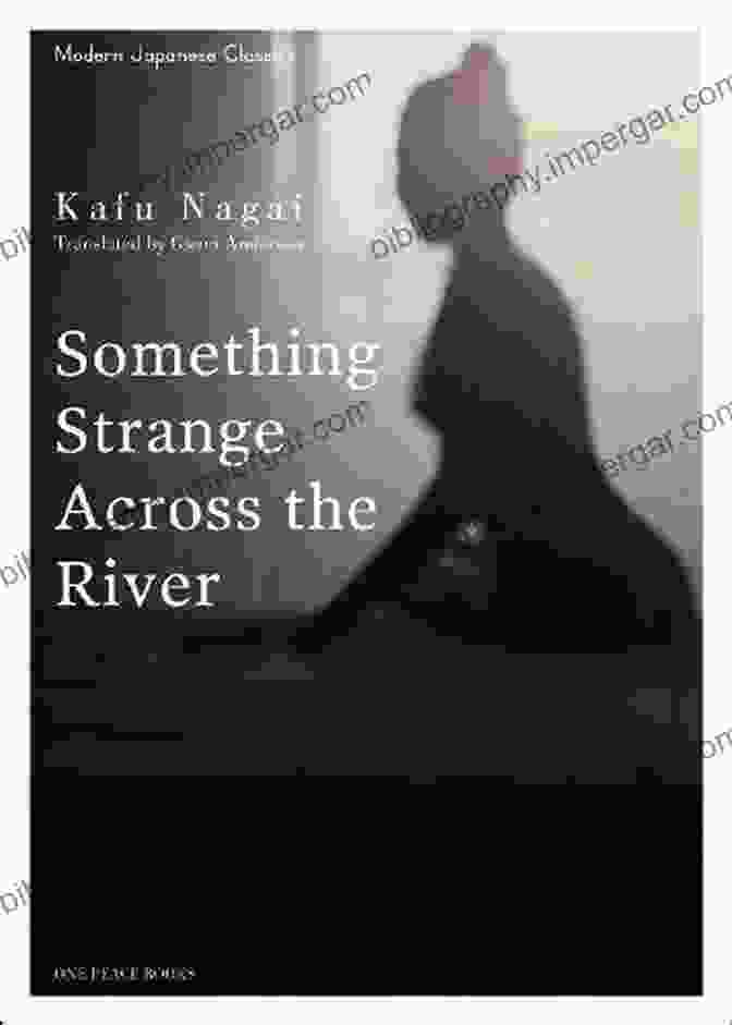 Something Strange Across The River Book Cover, Featuring A Silhouette Of A Person Standing On The Edge Of A River, Surrounded By Swirling Mist And Enigmatic Symbols Something Strange Across The River