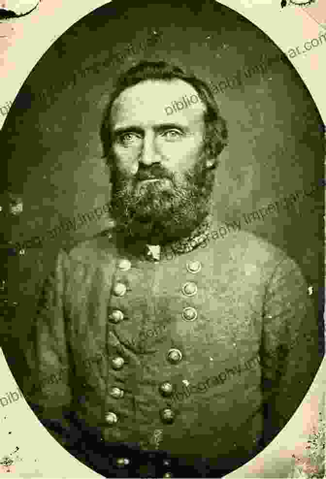 Stonewall Jackson, A Renowned Confederate General During The American Civil War Stonewall Jackson And The American Civil War (Civil War Classics)