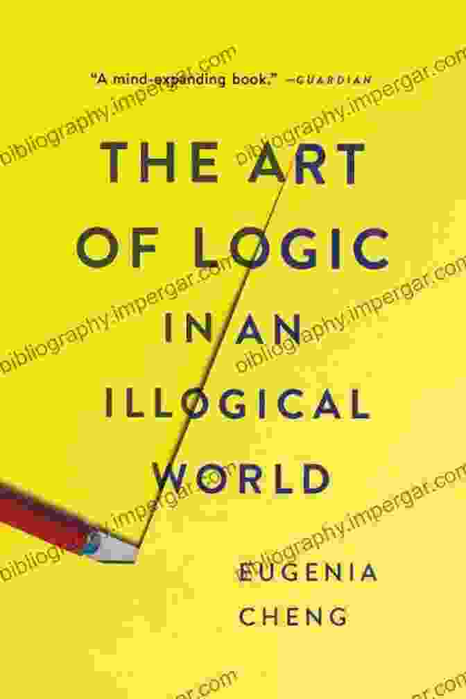 The Art Of Logic In An Illogical World Book Cover The Art Of Logic In An Illogical World