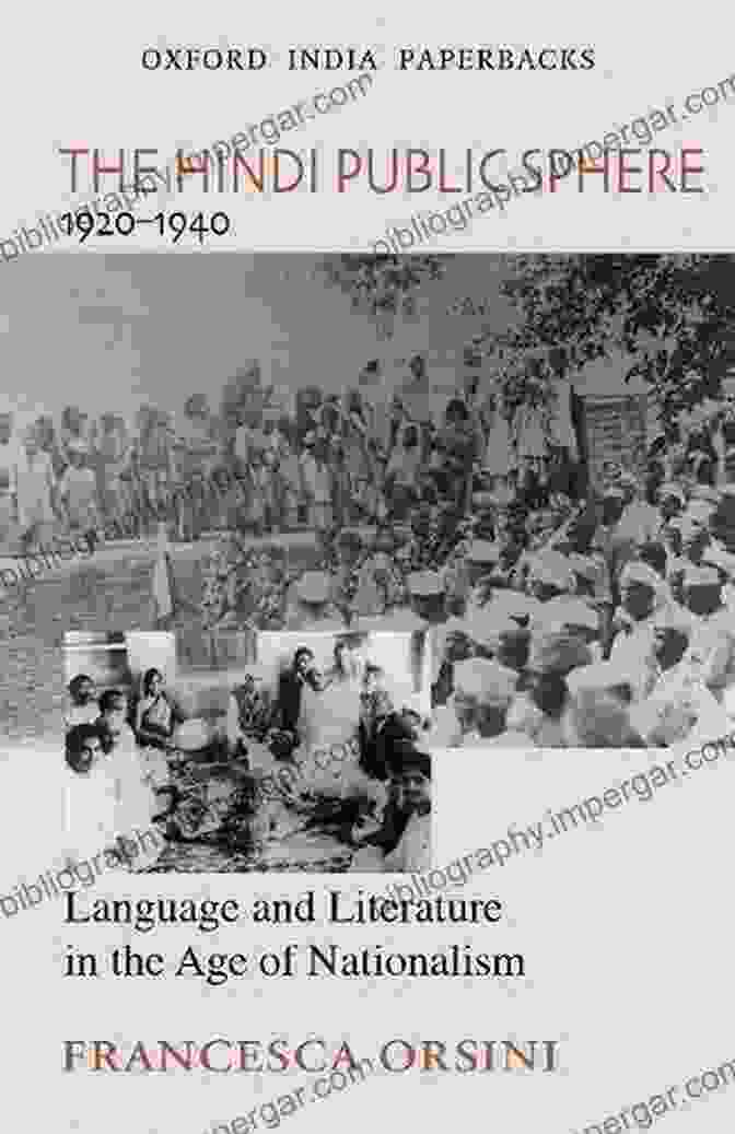 The Hindi Public Sphere 1920 1940 Book Cover The Hindi Public Sphere 1920 1940: Language And Literature In The Age Of Nationalism (Oxford India Collection)