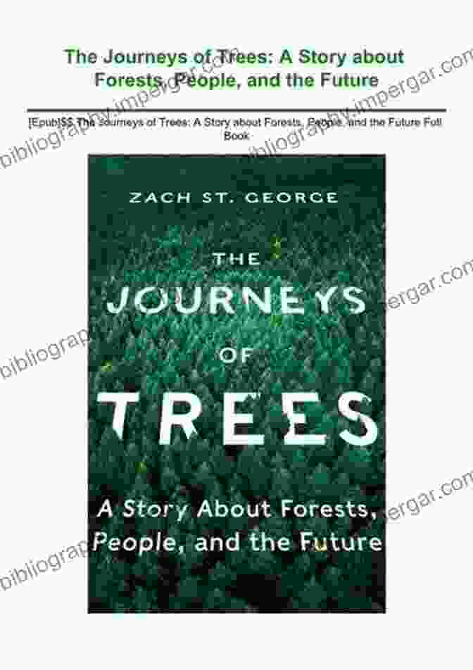 The Journeys Of Trees Book Cover With A Vibrant Image Of A Towering Tree Against A Backdrop Of Swirling Colors And Intricate Patterns The Journeys Of Trees: A Story About Forests People And The Future