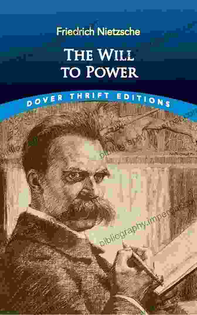 The Will To Power, Volumes I And II By Friedrich Nietzsche The Will To Power (Volumes I And II)