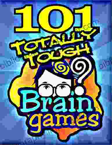 101 Totally Tough BRAIN GAMES Jimmy Austin