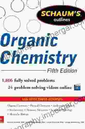 Schaums Outline of Organic Chemistry 5/E (ENHANCED EBOOK): 1 806 Solved Problems + 24 Videos (Schaum s Outlines)