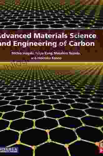 Advanced Materials Science And Engineering Of Carbon