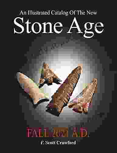 An Illustrated Catalog Of The New Stone Age: FALL 2024 A D