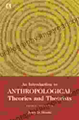 Visions Of Culture: An Introduction To Anthropological Theories And Theorists