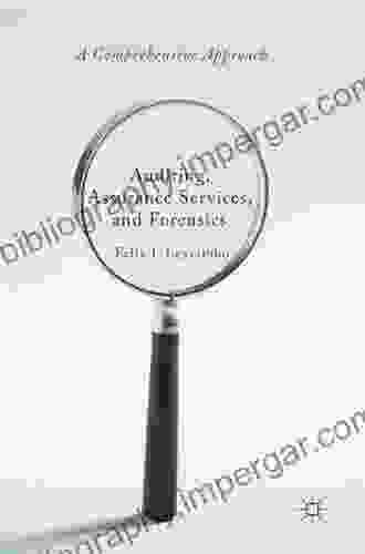 Auditing Assurance Services And Forensics: A Comprehensive Approach