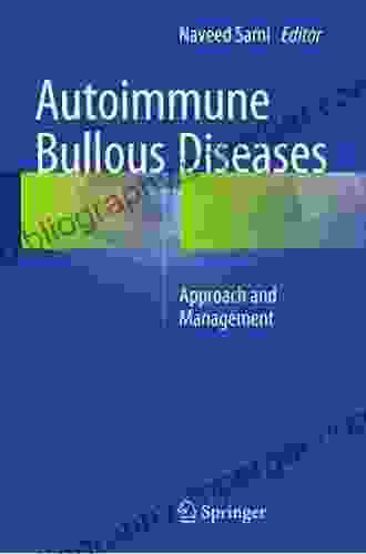 Autoimmune Bullous Diseases: Approach And Management