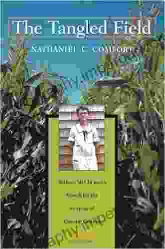 The Tangled Field: Barbara McClintock S Search For The Patterns Of Genetic Control: Barbara McClintock S Search For The Patterns Of Genetic Control