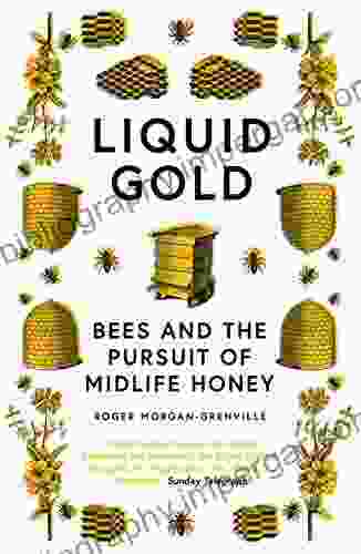 Liquid Gold: Bees and the Pursuit of Midlife Honey