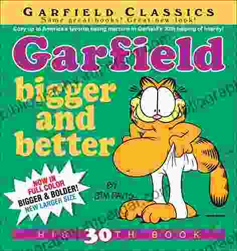 Garfield Bigger And Better (Garfield 30)