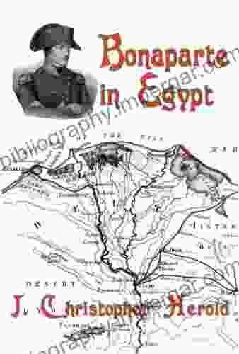 Bonaparte In Egypt J Christopher Herold