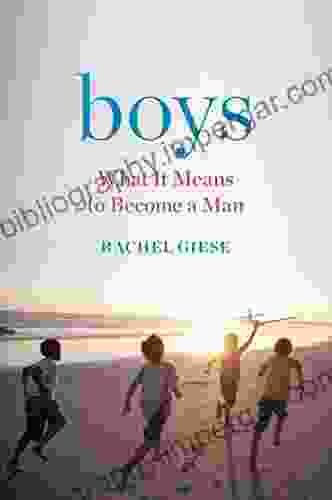 Boys: What It Means To Become A Man