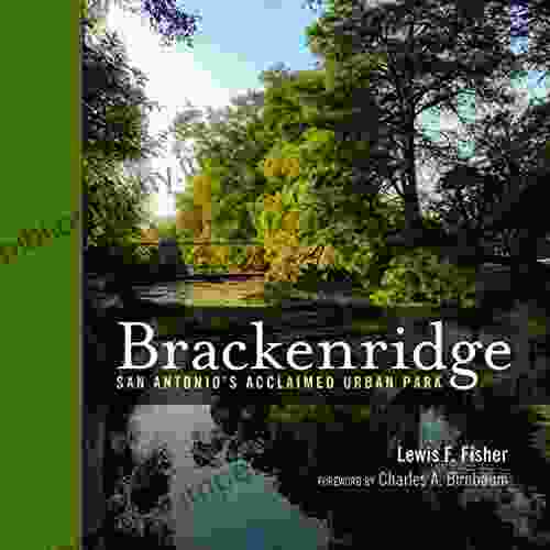 Brackenridge Park: San Antonio S Acclaimed Urban Park