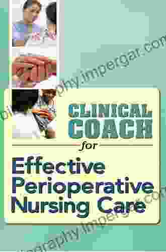 Clinical Coach For Effective Perioperative Nursing Care