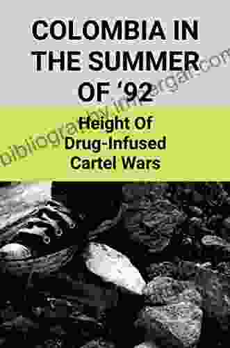 Colombia In The Summer Of 92: Height Of Drug Infused Cartel Wars