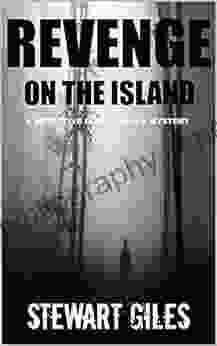 Revenge On The Island: A Compelling Mystery With A Dark Twist (DI Liam O Reilly Mysteries 5)