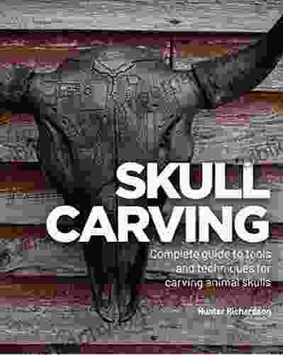 Skull Carving: A Complete Guide To Tools And Techniques For Carving Animal Skulls