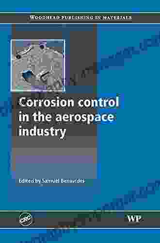 Corrosion Control In The Aerospace Industry (Woodhead Publishing In Metals And Surface Engineering)