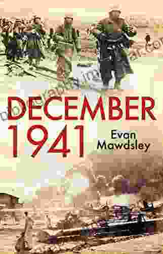 December 1941: Twelve Days That Began A World War