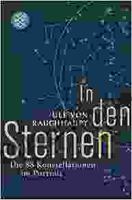 In Den Sternen: Die 88 Konstellationen Im Portrait