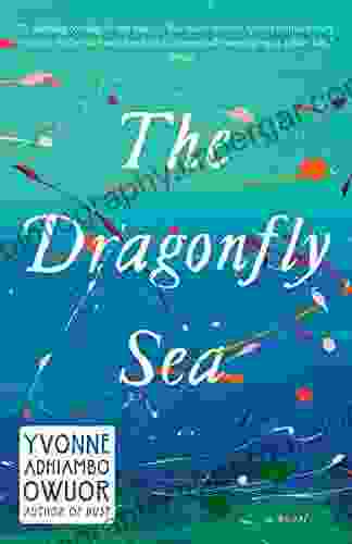 The Dragonfly Sea: A Novel