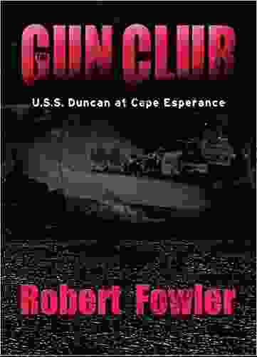 The Gun Club: U S S Duncan At Cape Esperance