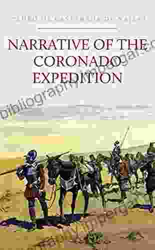 Narrative Of The Coronado Expedition (Relacion De La Jornada De Cibola)