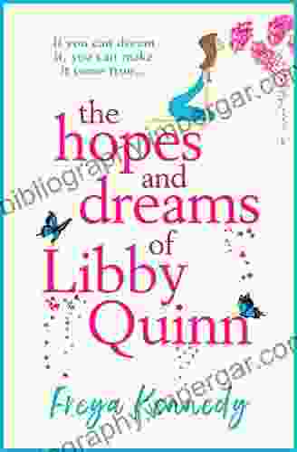 The Hopes And Dreams Of Libby Quinn: The Perfect Uplifting Irish Romantic Comedy