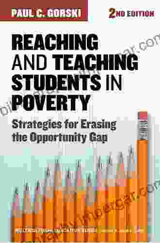 Reaching and Teaching Students in Poverty: Strategies for Erasing the Opportunity Gap (Multicultural Education Series)