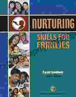 Nurturing Skills for Families: Parent Handbook