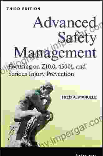 Advanced Safety Management: Focusing on Z10 0 45001 and Serious Injury Prevention