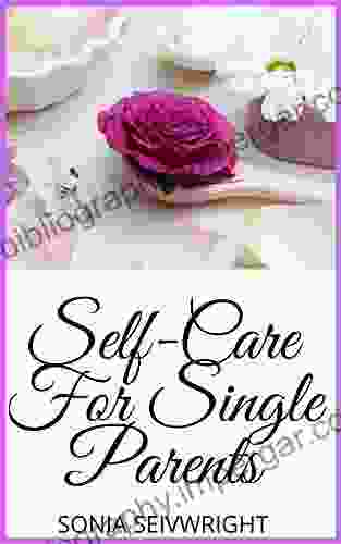 Self Care For Single Parents