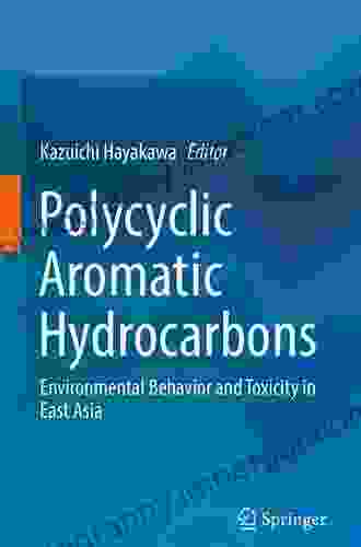 Polycyclic Aromatic Hydrocarbons: Environmental Behavior And Toxicity In East Asia