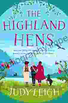 The Highland Hens Judy Leigh