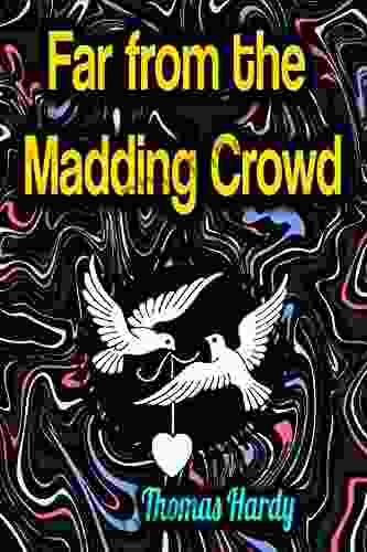 Far From The Madding Crowd